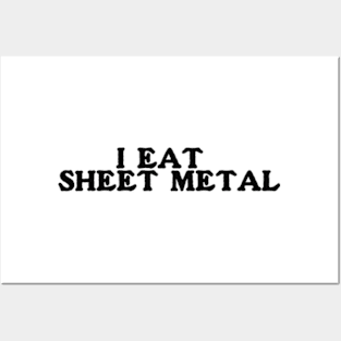 I Eat Sheet Metal T-Shirt or Crewneck | Ironic Tees | Funny Sweatshirt | Funny Meme Tee | Funny Y2k Crewneck | Gift for Him Posters and Art